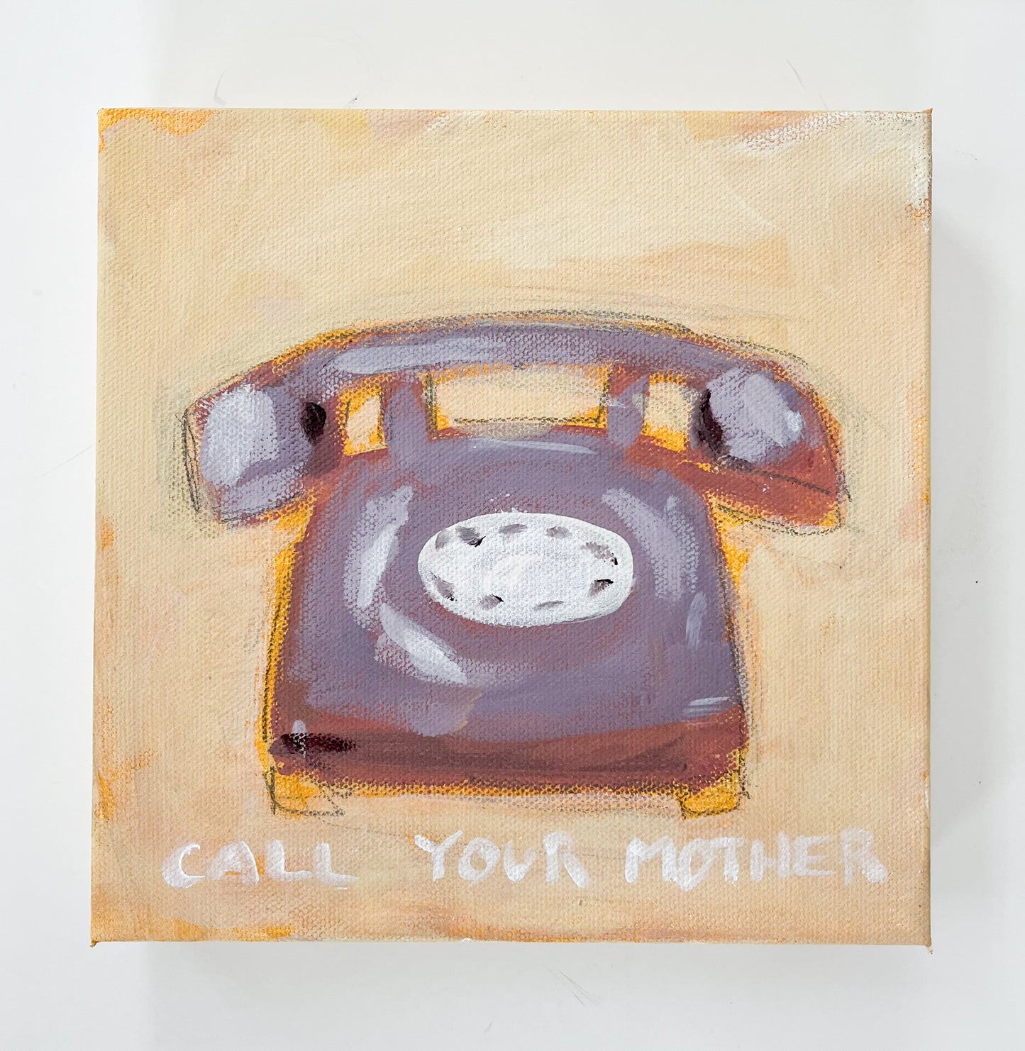 Christy Holmes hand-painted small canvas with vintage rotary phone and CALL YOUR MOTHER on beige background.